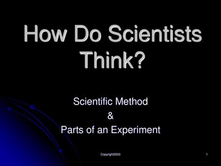 How Do Scientists Think?