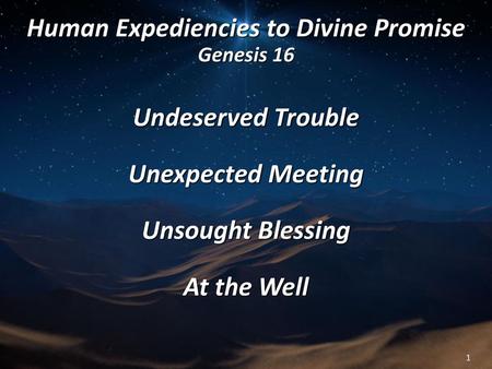 Human Expediencies to Divine Promise Genesis 16