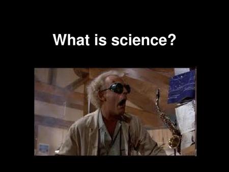 What is science?.