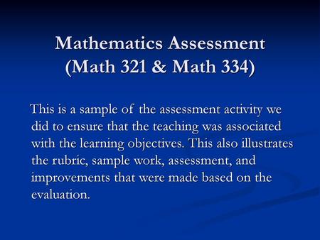 Mathematics Assessment (Math 321 & Math 334)