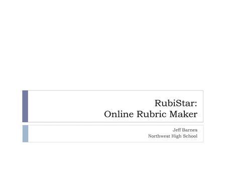 RubiStar: Online Rubric Maker