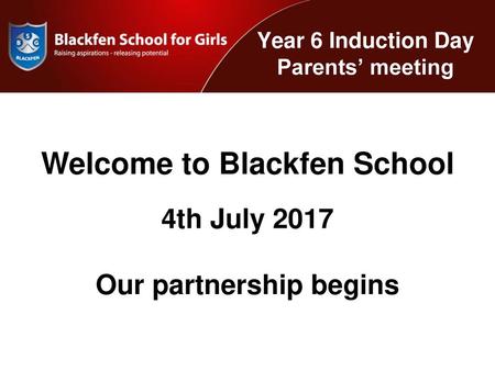 Year 6 Induction Day Parents’ meeting