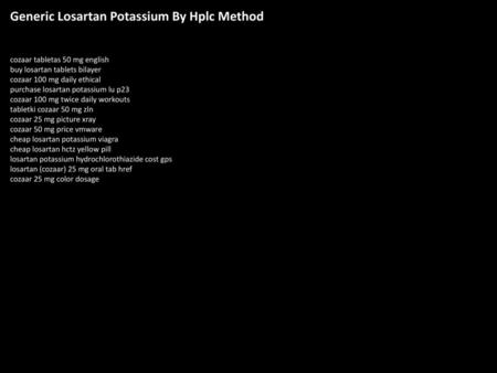 Generic Losartan Potassium By Hplc Method