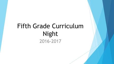 Fifth Grade Curriculum Night