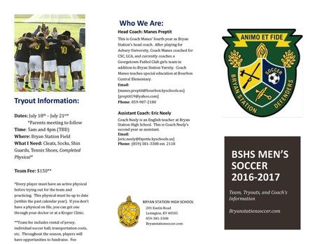 BSHS Men’s Soccer Who We Are: Tryout Information: