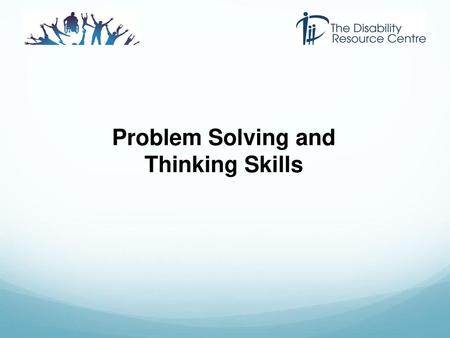 Problem Solving and Thinking Skills