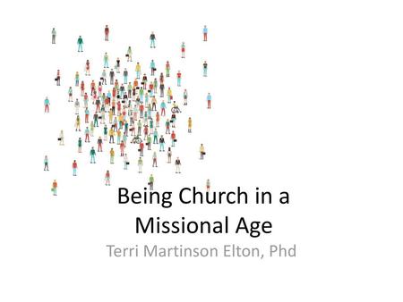 Being Church in a Missional Age