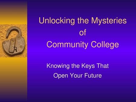 Unlocking the Mysteries of Community College