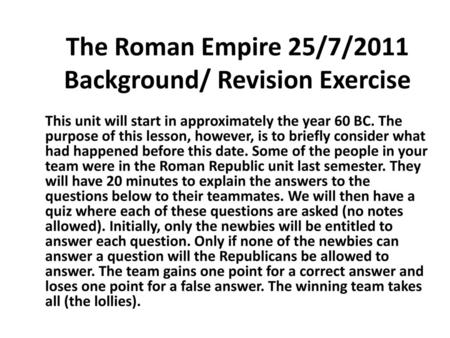 The Roman Empire 25/7/2011 Background/ Revision Exercise