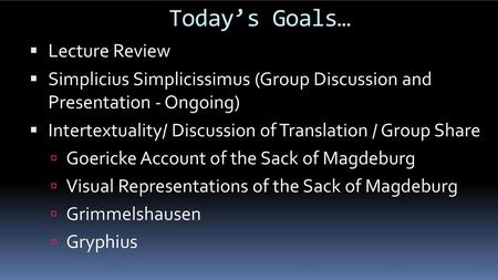 Today’s Goals… Lecture Review