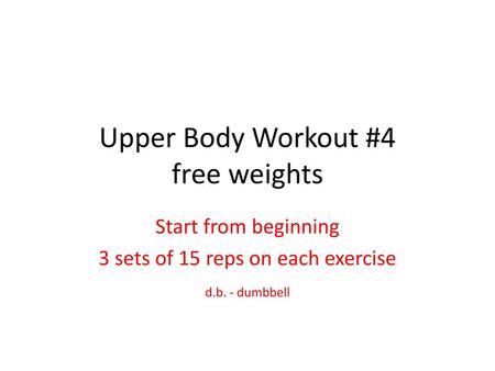 Upper Body Workout #4 free weights