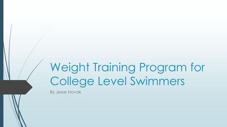 Weight Training Program for College Level Swimmers