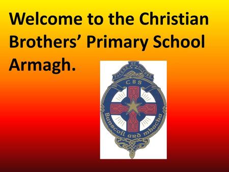 Welcome to the Christian Brothers’ Primary School Armagh.