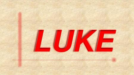 #51 LUKE, AUGUST 31, 2016 LUKE.