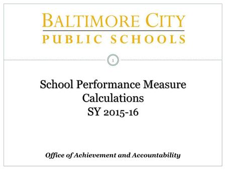 School Performance Measure Calculations SY