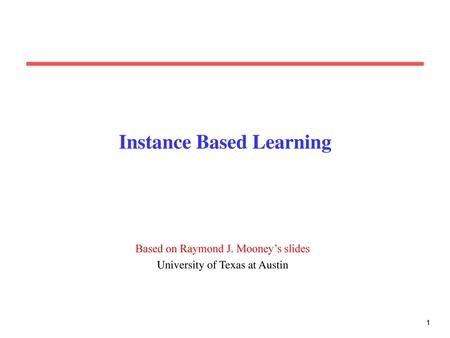 Instance Based Learning