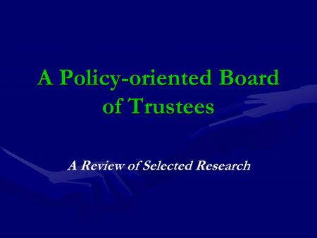 A Policy-oriented Board of Trustees