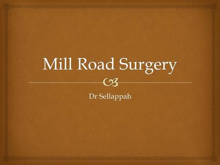 Mill Road Surgery Dr Sellappah.