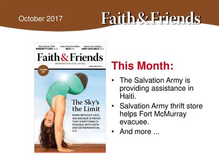 October 2017 This Month: The Salvation Army is providing assistance in Haiti. Salvation Army thrift store helps Fort McMurray evacuee. And more ...