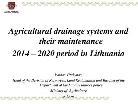 Agricultural drainage systems and their maintenance