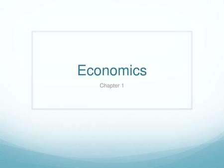 Economics Chapter 1.