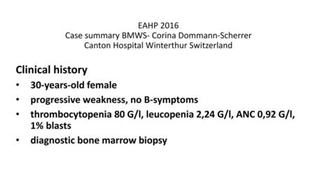 Clinical history 30-years-old female