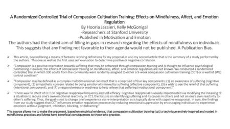 A Randomized Controlled Trial of Compassion Cultivation Training: Effects on Mindfulness, Affect, and Emotion Regulation By Hooria Jazaieri, Kelly McGonigal.