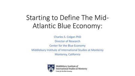 Starting to Define The Mid-Atlantic Blue Economy: