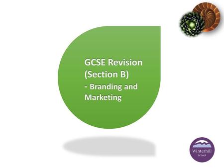 GCSE Revision (Section B) - Branding and Marketing.