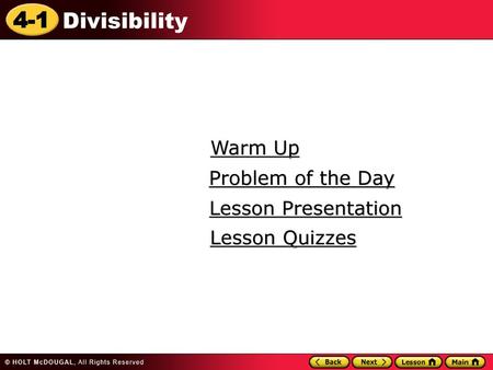 Warm Up Problem of the Day Lesson Presentation Lesson Quizzes.