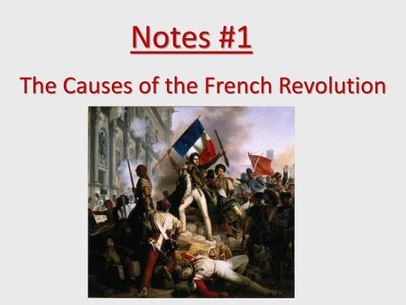 The Causes of the French Revolution