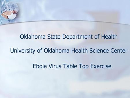 Ebola Virus Table Top Exercise