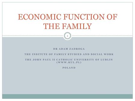 ECONOMIC FUNCTION OF THE FAMILY