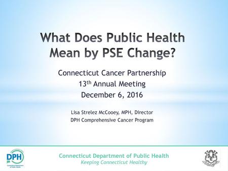 What Does Public Health Mean by PSE Change?