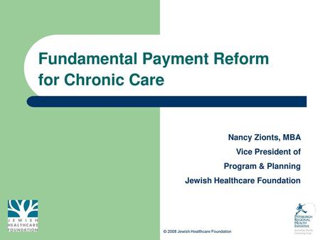 Fundamental Payment Reform for Chronic Care