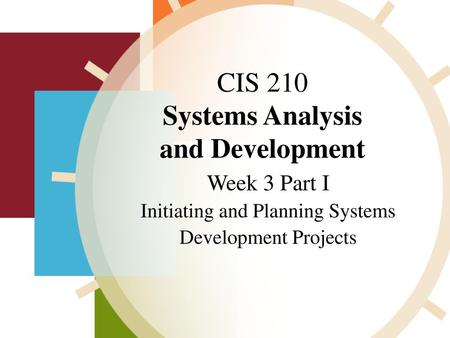 CIS 210 Systems Analysis and Development