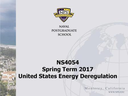 NS4054 Spring Term 2017 United States Energy Deregulation