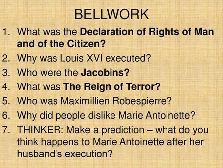 BELLWORK What was the Declaration of Rights of Man and of the Citizen?