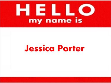 Jessica Porter.