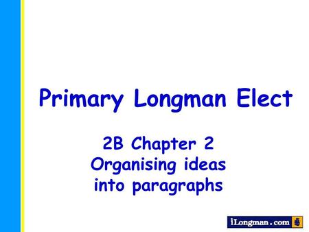 Organising ideas into paragraphs