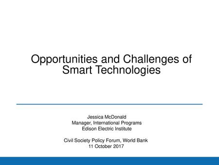 Opportunities and Challenges of Smart Technologies