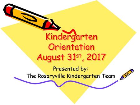 Kindergarten Orientation August 31st, 2017