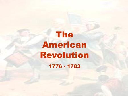 The American Revolution