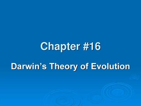 Darwin’s Theory of Evolution