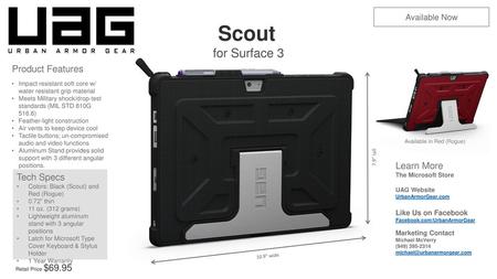 Scout for Surface 3 Product Features Learn More Tech Specs