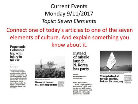 Current Events Monday 9/11/2017 Topic: Seven Elements