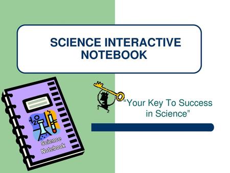 SCIENCE INTERACTIVE NOTEBOOK