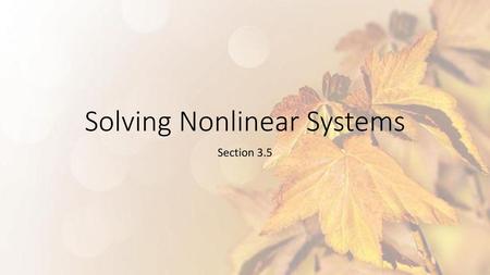 Solving Nonlinear Systems