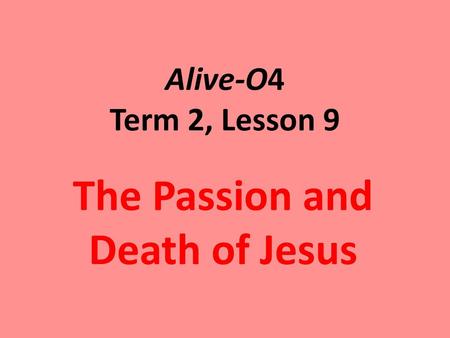 The Passion and Death of Jesus