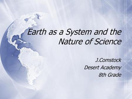 Earth as a System and the Nature of Science